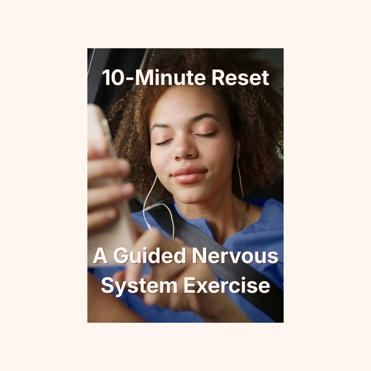 FREE 10-Minute Reset: A Guided Nervous System Exercise