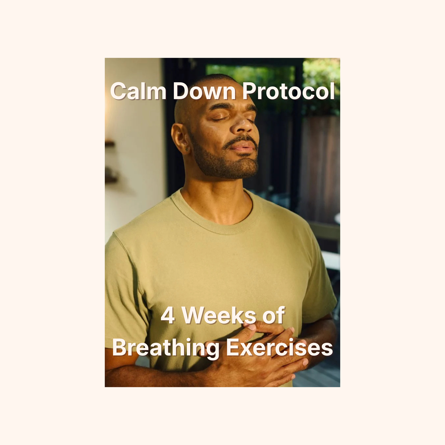 FREE Calm Down Protocol: 4 Weeks of Breathing Exercises
